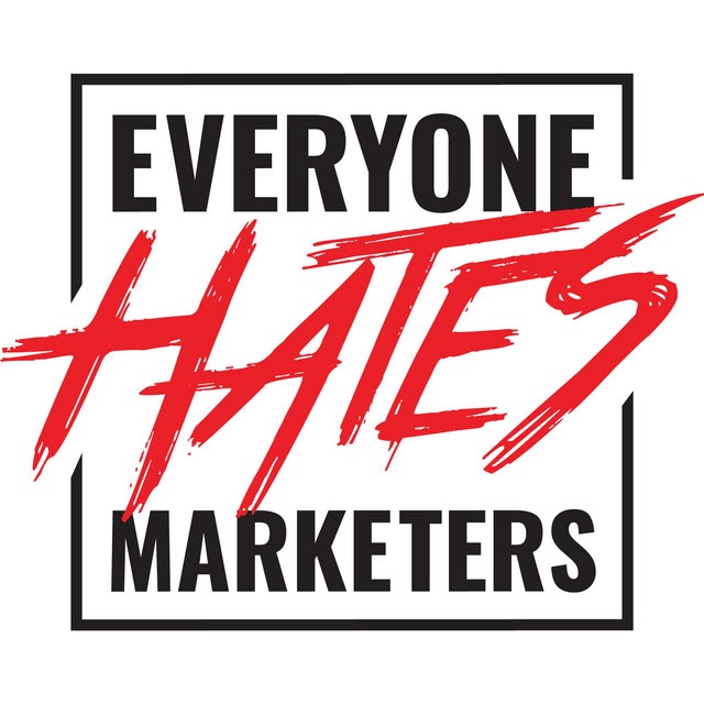 everyone hates marketers