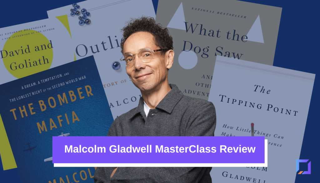 A review of the Malcolm Gladwell MasterClass