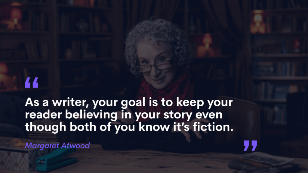 Margaret Atwood Masterclass fiction writing quote